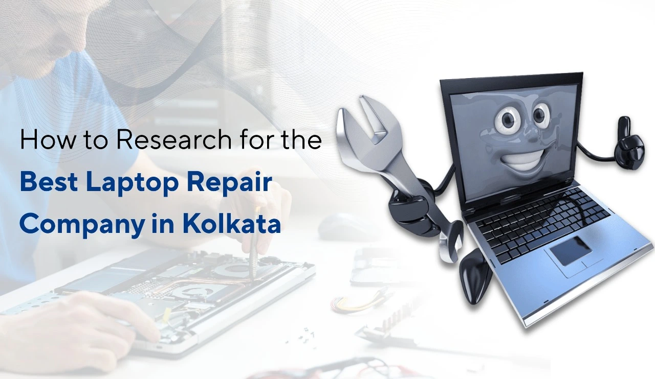 How to Research for the Best Laptop Repair Company in Kolkata