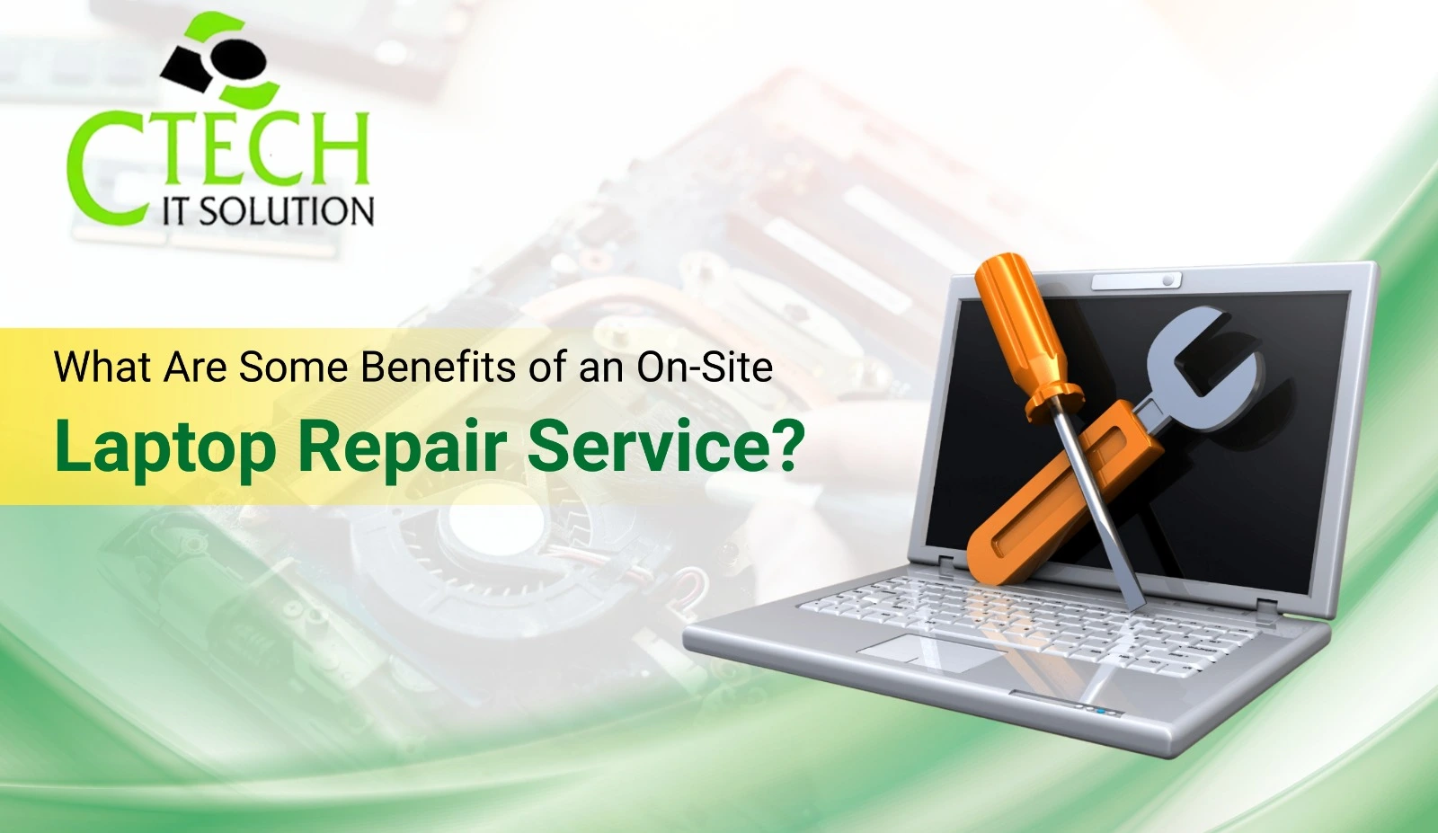 What Are Some Benefits of an On-Site Laptop Repair Service?