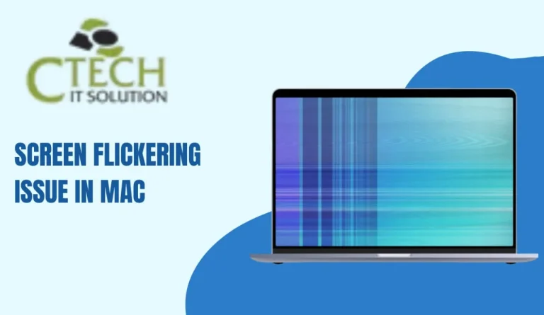 What is the Screen Flickering Issue in Mac and How to Resolve It?