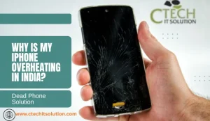 Why Is My iPhone Overheating in India?