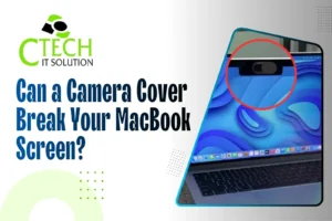 Can a Camera Cover Break Your MacBook Screen?