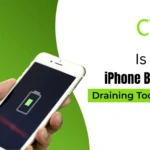 Is Your iPhone Battery Draining Too Fast?