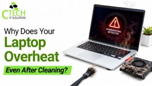 Why Does Your Laptop Overheat Even After Cleaning?