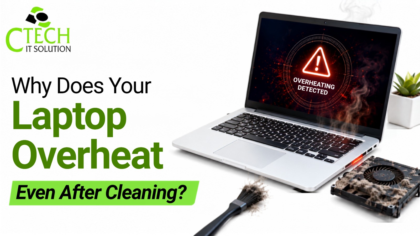 Why Does Your Laptop Overheat Even After Cleaning?